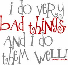 bad things